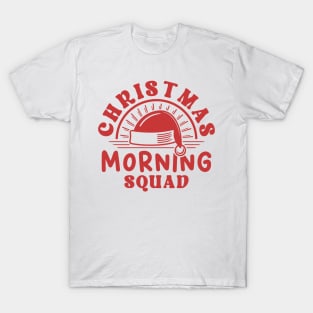 Christmas Morning Squad Red Text T-Shirt